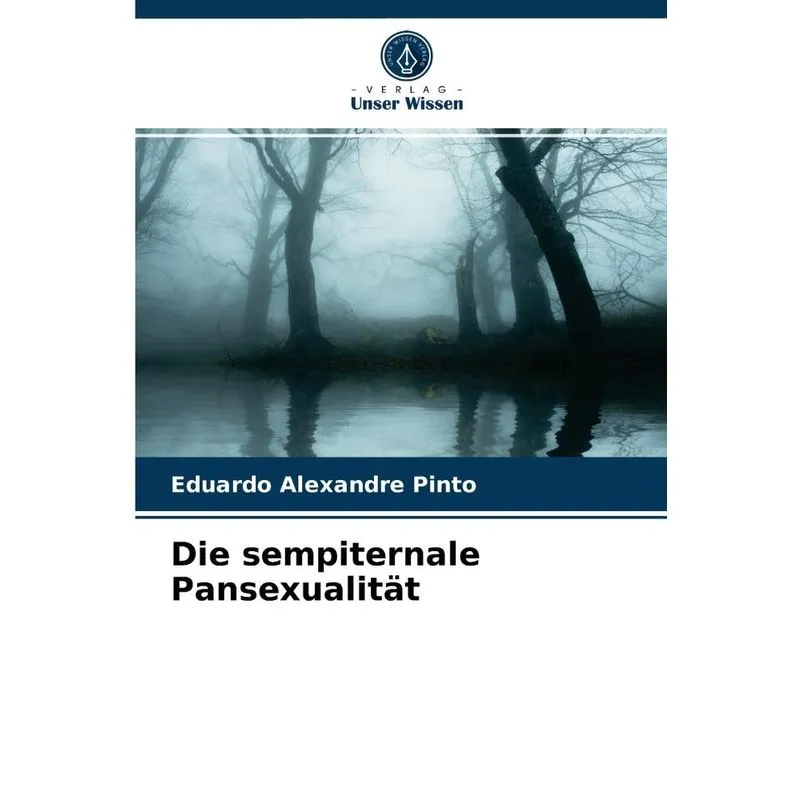 Die sempiternale Pansexualität