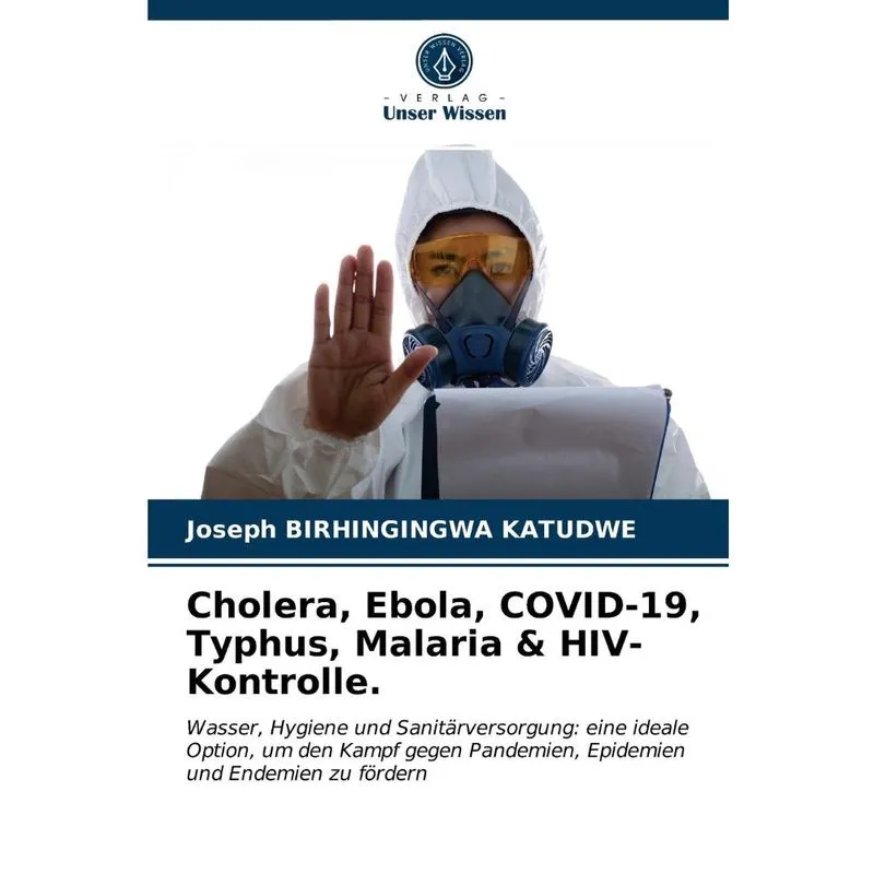 Cholera, Ebola, COVID-19, Typhus, Malaria & HIV-Kontrolle.