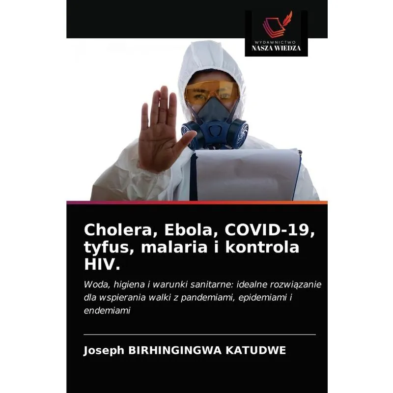Cholera, Ebola, COVID-19, tyfus, malaria i kontrola HIV.