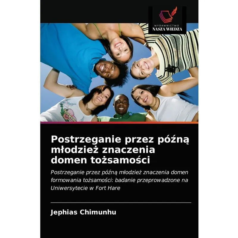Postrzeganie przez pózna mlodziez znaczenia domen tozsamosc