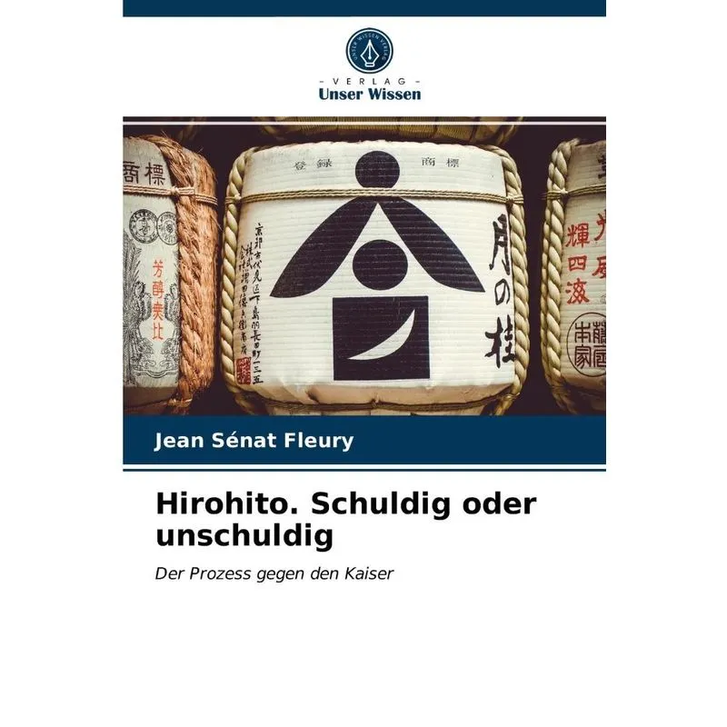 Hirohito. Schuldig oder unschuldig