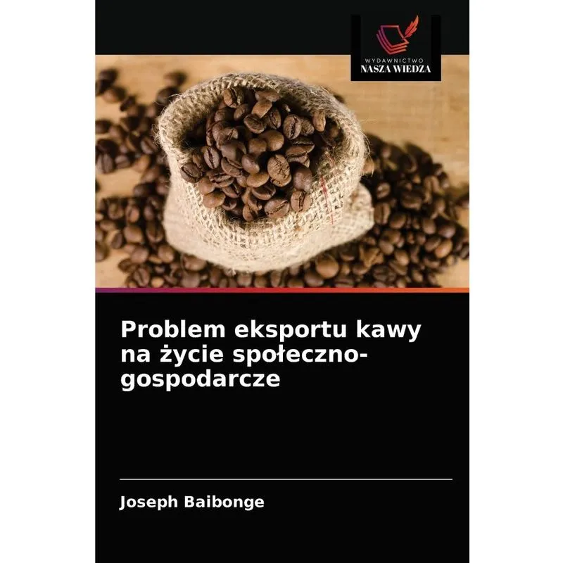 Problem eksportu kawy na zycie spoleczno-gospodarcze