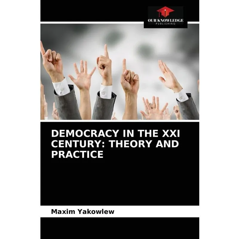 DEMOCRACY IN THE XXI CENTURY