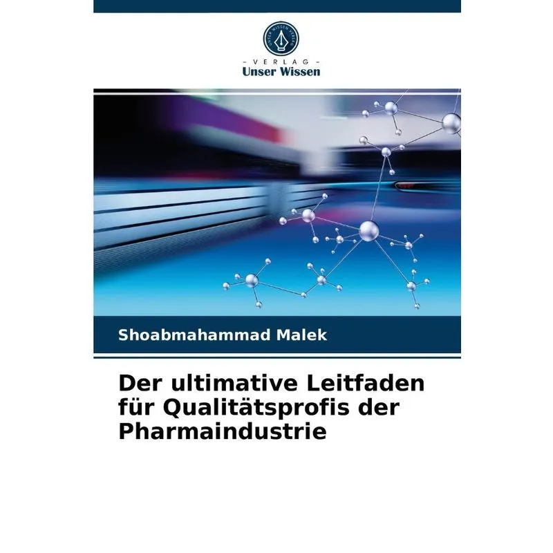 Der ultimative Leitfaden für Qualitätsprofis der Pharmaindu