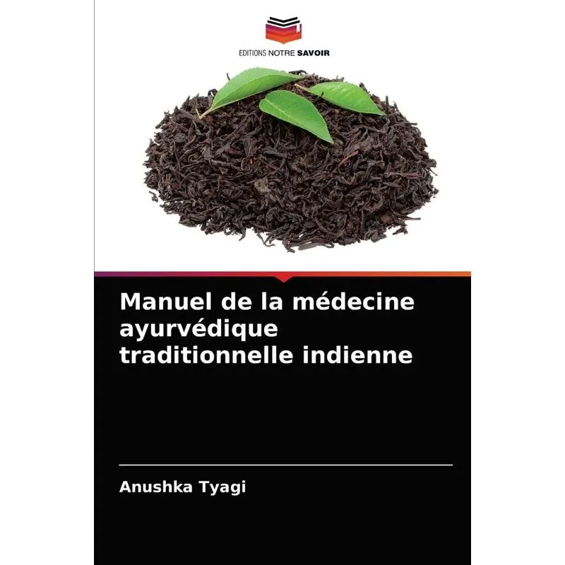 Manuel de la médecine ayurvédique traditionnelle indienne