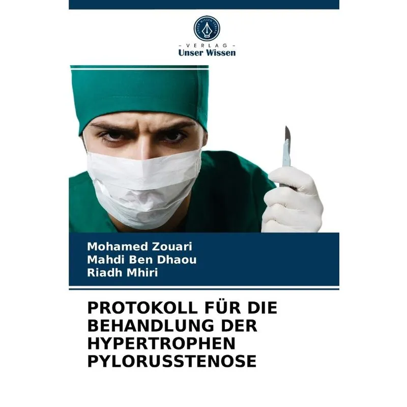 PROTOKOLL FÜR DIE BEHANDLUNG DER HYPERTROPHEN PYLORUSSTENOS