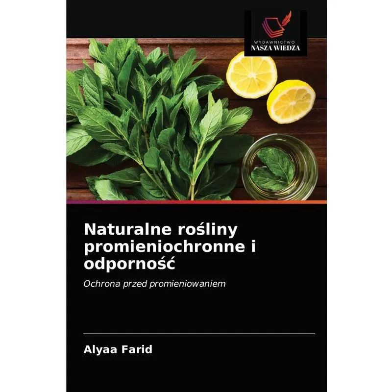 Naturalne rosliny promieniochronne i odpornosc