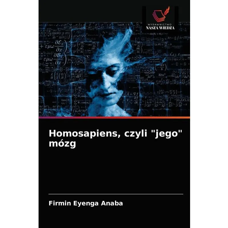 Homosapiens, czyli jego mózg