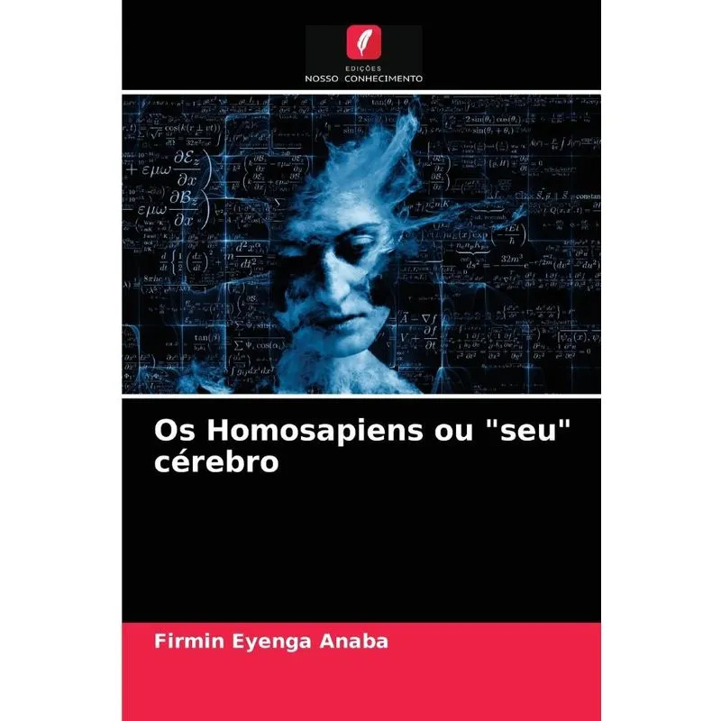 Os Homosapiens ou seu cérebro