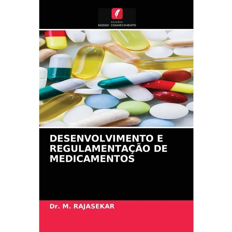 DESENVOLVIMENTO E REGULAMENTAÇÃO DE MEDICAMENTOS