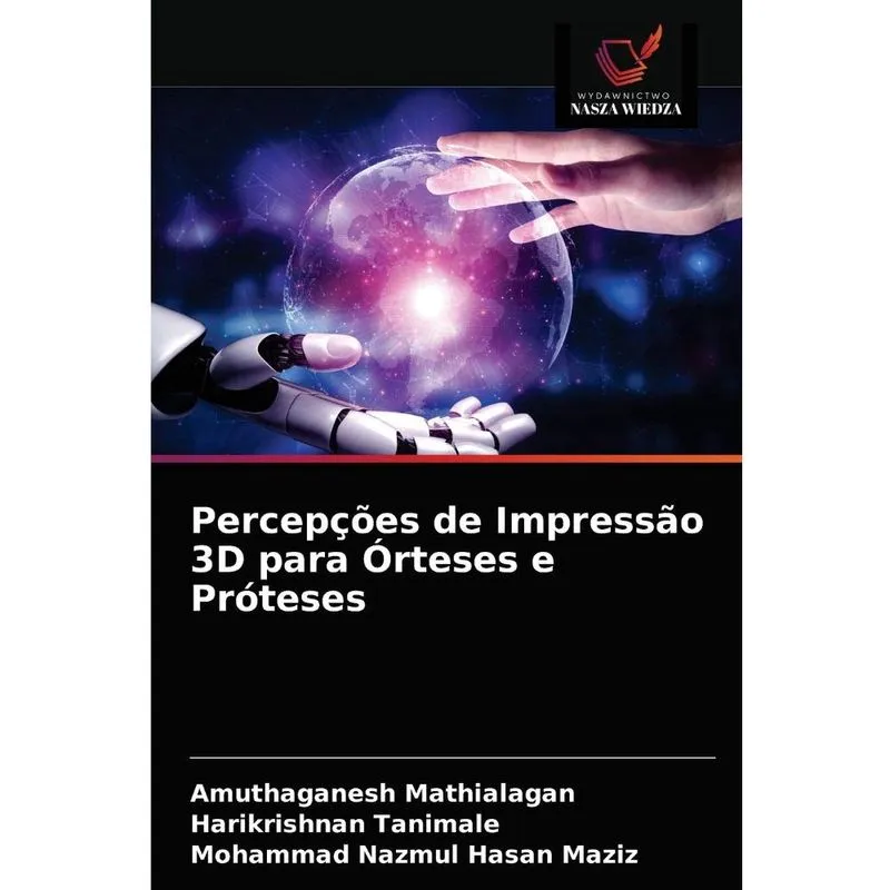 Percepções de Impressão 3D para Órteses e Próteses