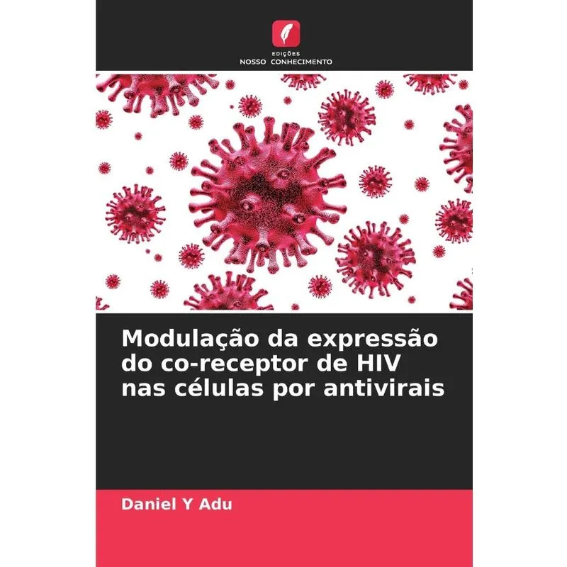 Modulação Da Expressão Do Co-receptor De Hiv Nas Células Po