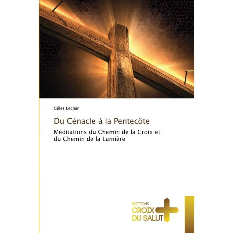 Du Cénacle à la Pentecôte