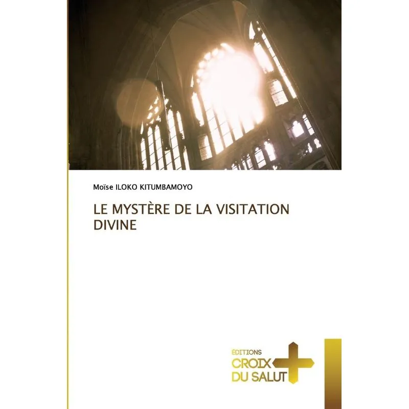 Le Mystère De La Visitation Divine