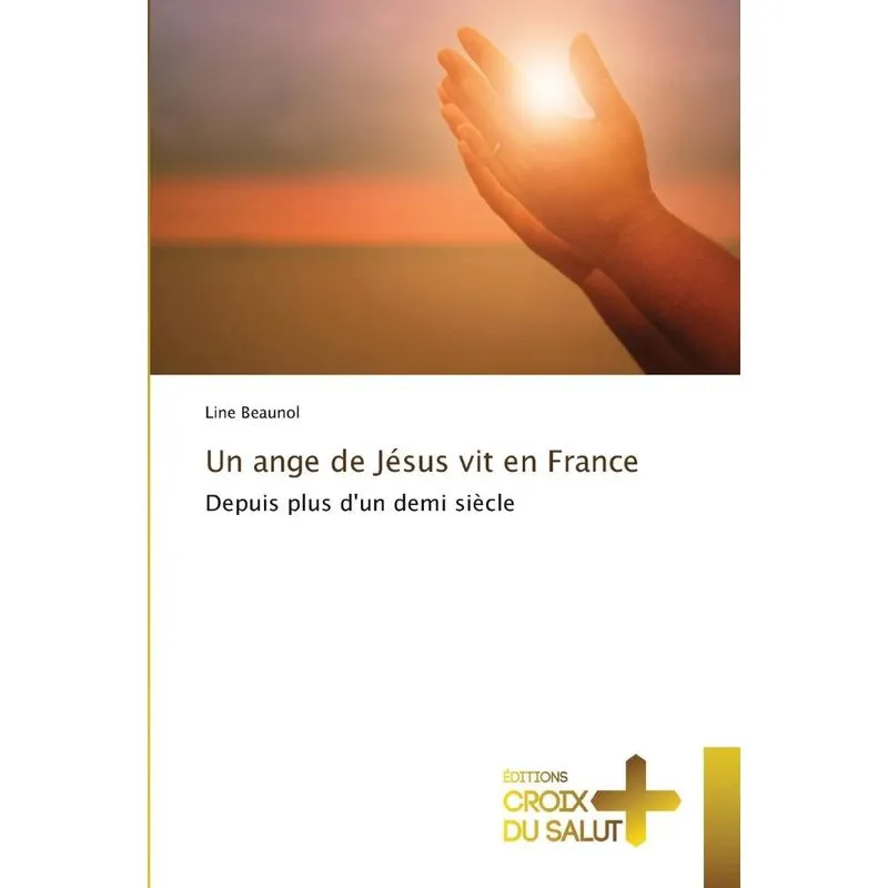 Un Ange De Jésus Vit En France