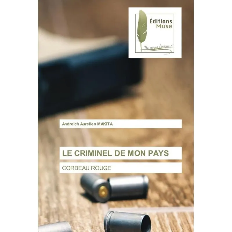 LE CRIMINEL DE MON PAYS