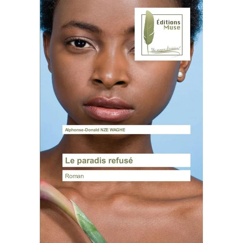 Le Paradis Refusé