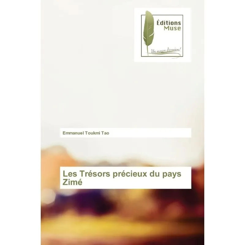Les Trésors Précieux Du Pays Zimé