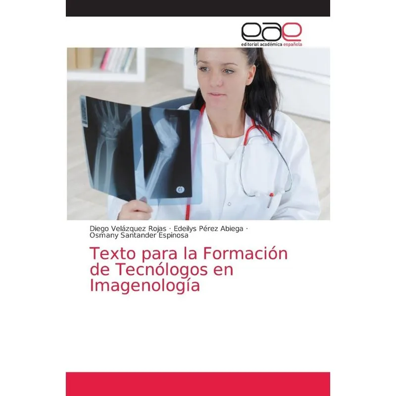 Texto Para La Formación De Tecnólogos En Imagenología