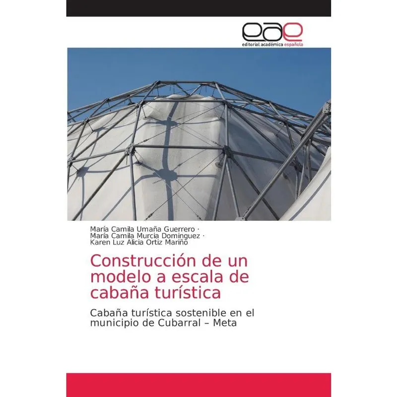 Construcción de un modelo a escala de cabaa turística