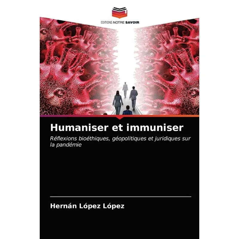 Humaniser et immuniser