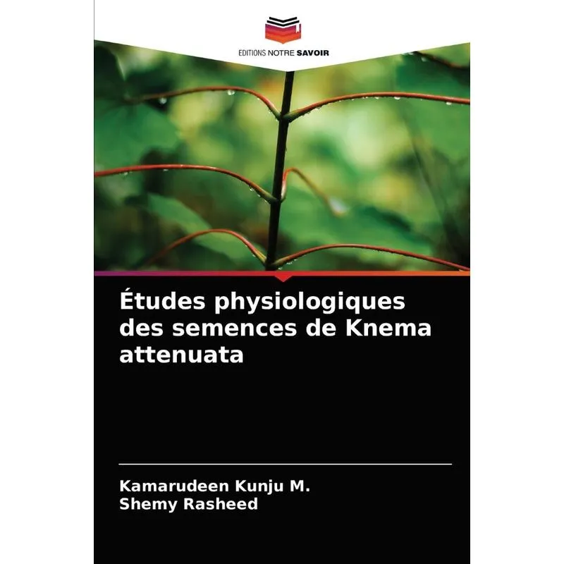 Études physiologiques des semences de Knema attenuata