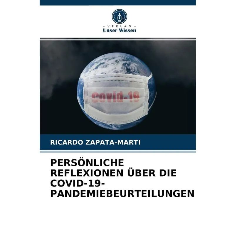 PERSÖNLICHE REFLEXIONEN ÜBER DIE COVID-19-PANDEMIEBEURTEILU