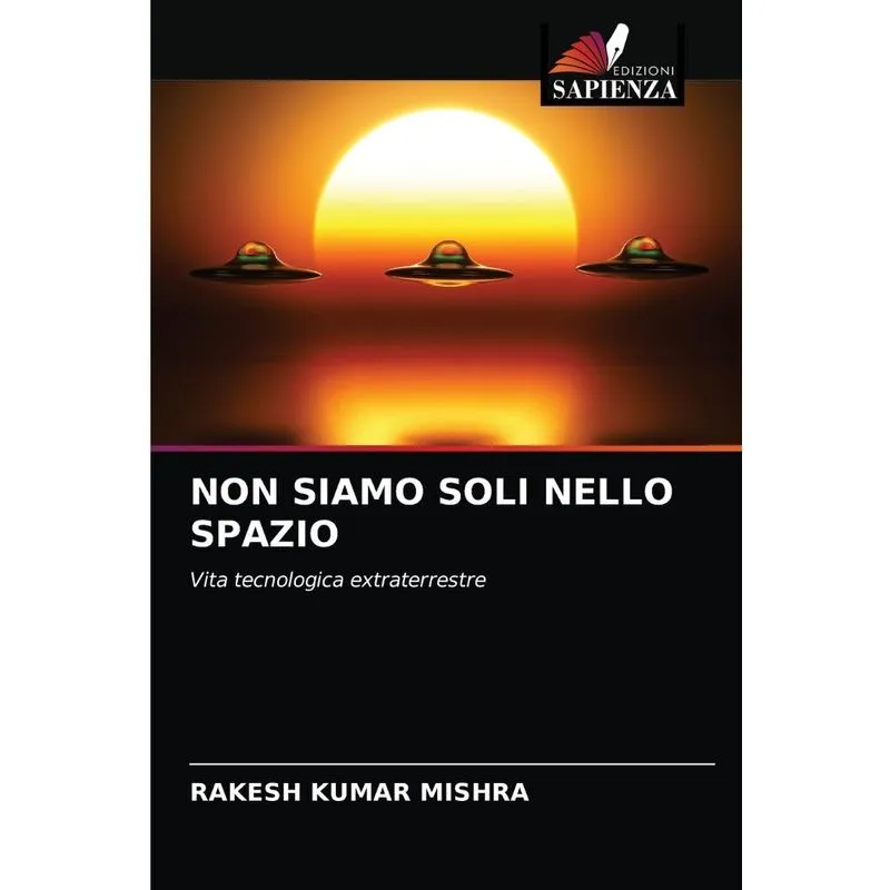 NON SIAMO SOLI NELLO SPAZIO