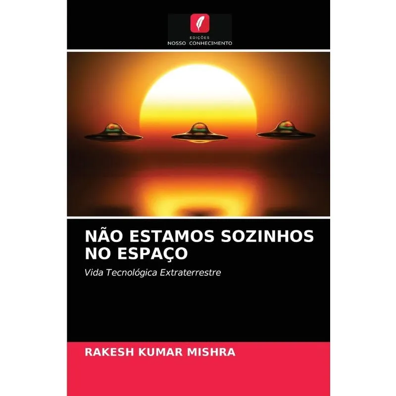 NÃO ESTAMOS SOZINHOS NO ESPAÇO