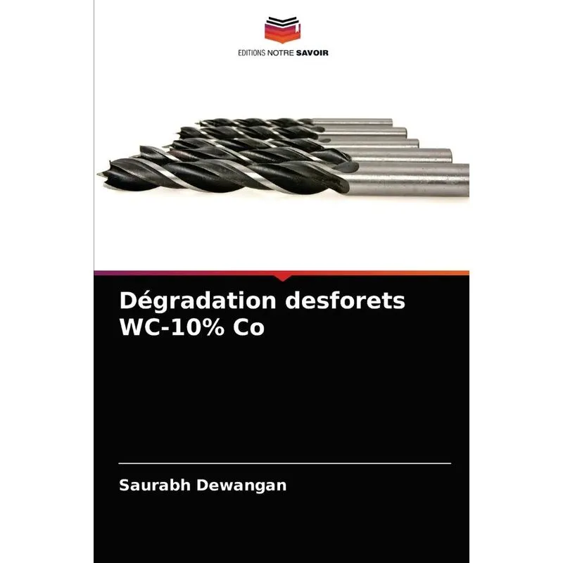 Dégradation desforets WC-10% Co