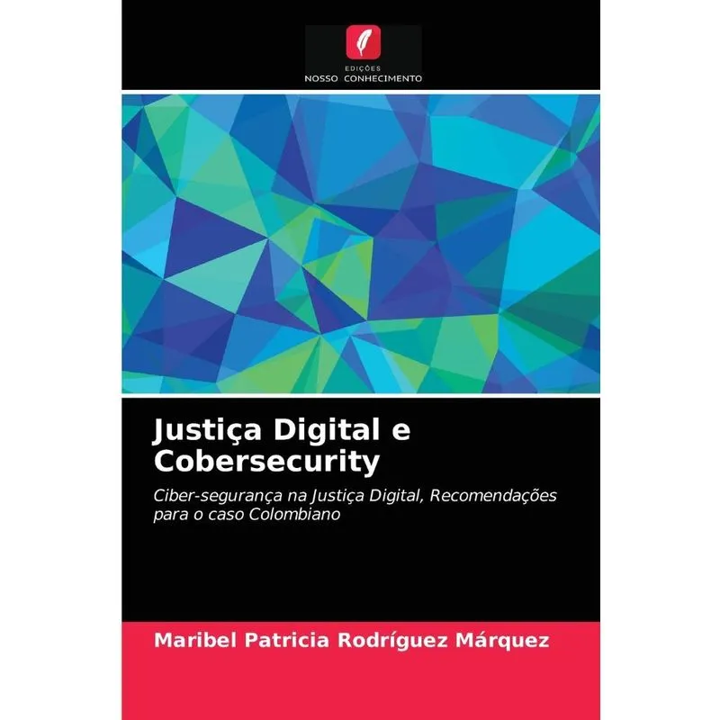 Justiça Digital e Cobersecurity