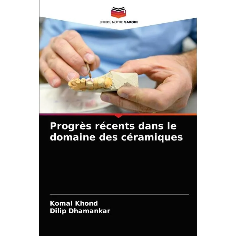 Progrès récents dans le domaine des céramiques
