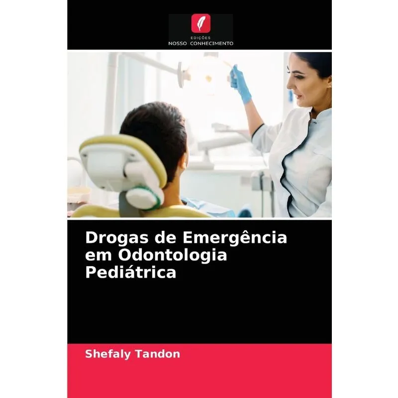 Drogas De Emergência Em Odontologia Pediátrica