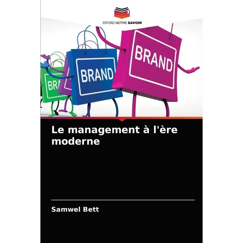 Le Management À Lère Moderne
