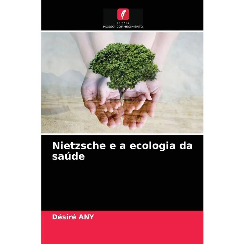 Nietzsche e a ecologia da saúde