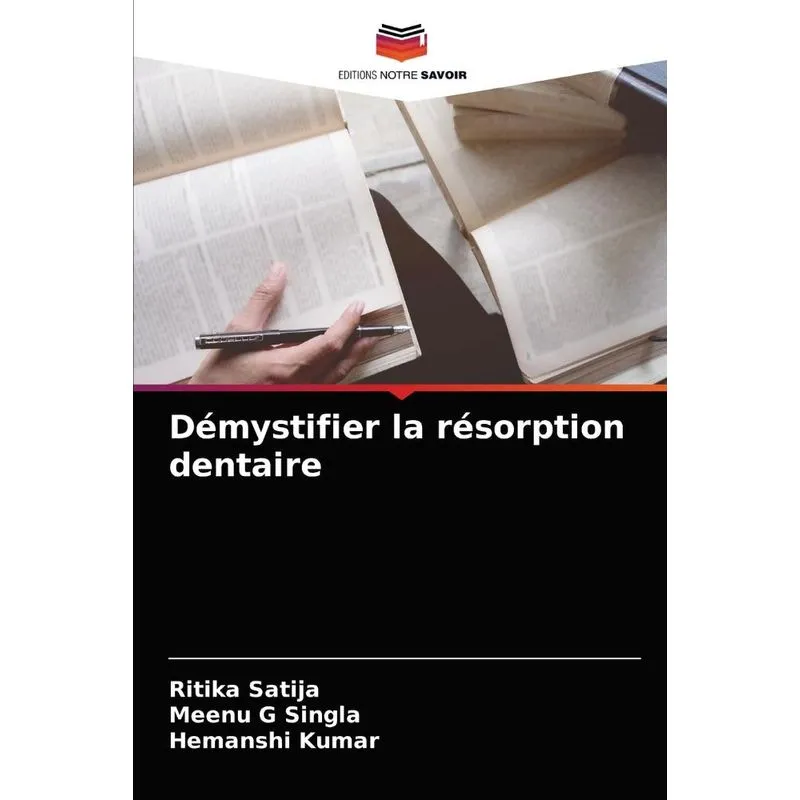 Démystifier la résorption dentaire