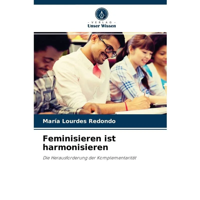 Feminisieren Ist Harmonisieren
