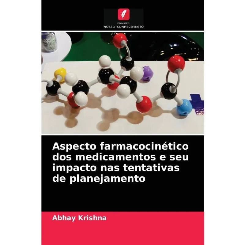 Aspecto Farmacocinético Dos Medicamentos E Seu Impacto Nas