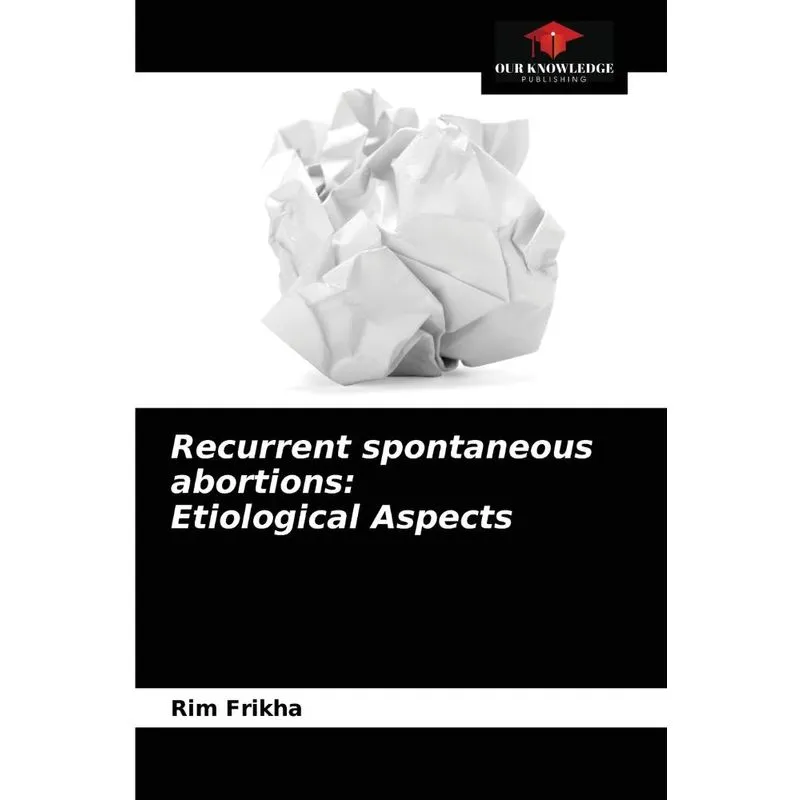 Recurrent spontaneous abortions