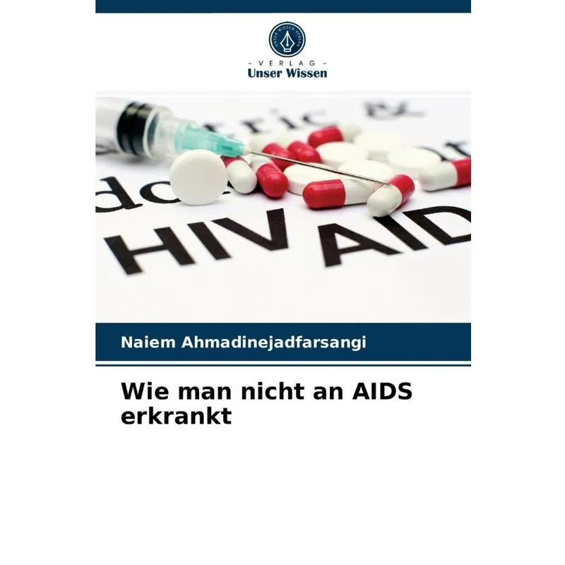 Wie man nicht an AIDS erkrankt