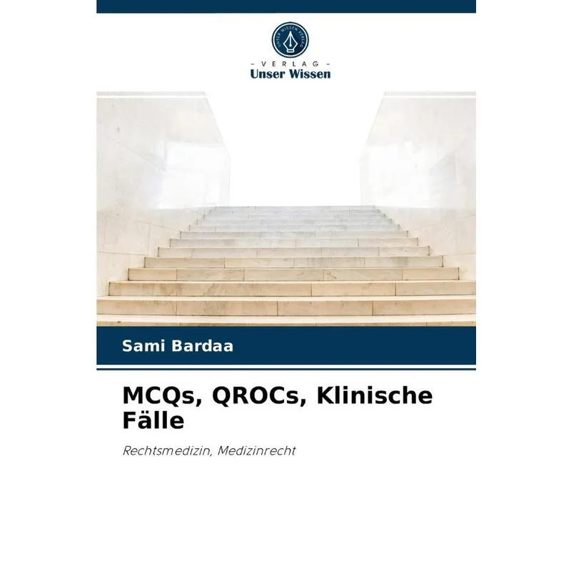 MCQs, QROCs, Klinische Fälle