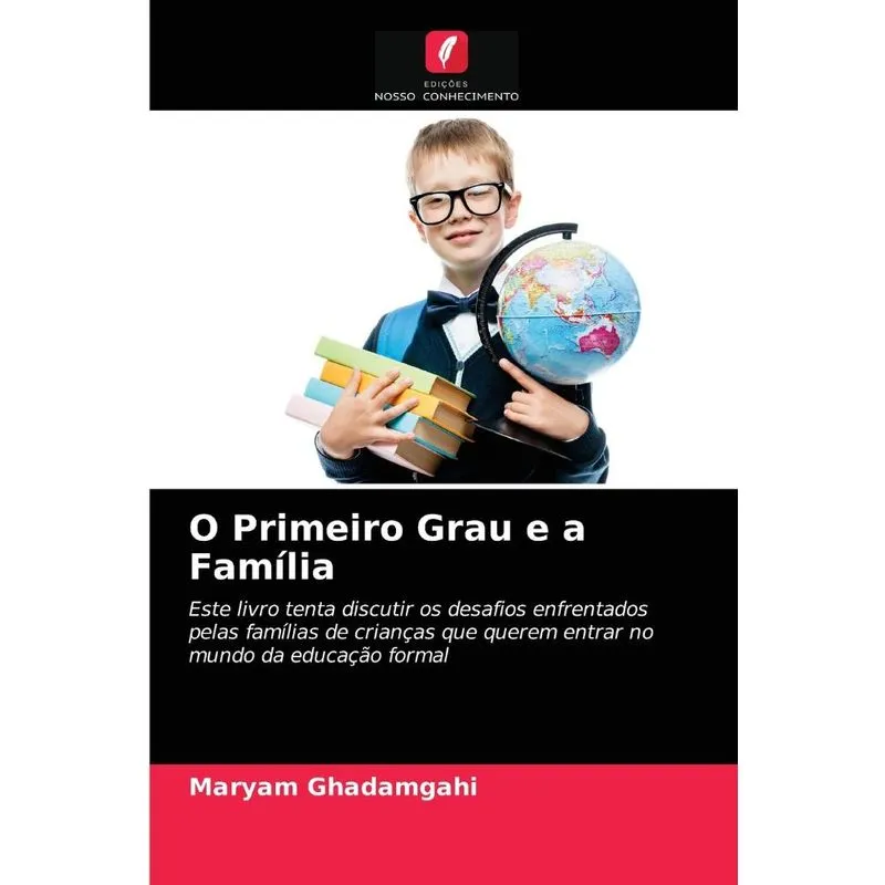 O Primeiro Grau E A Família
