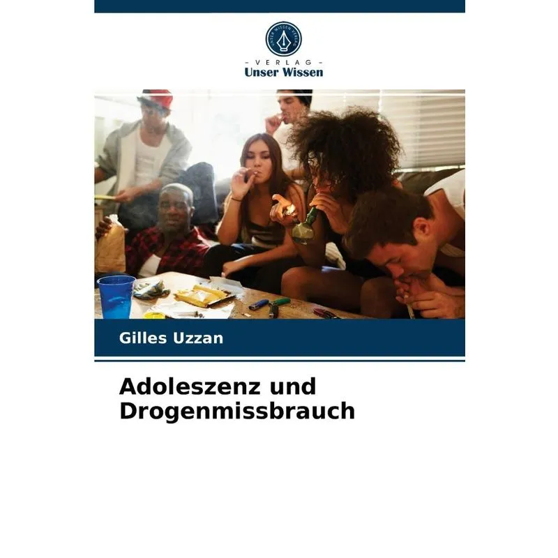 Adoleszenz und Drogenmissbrauch
