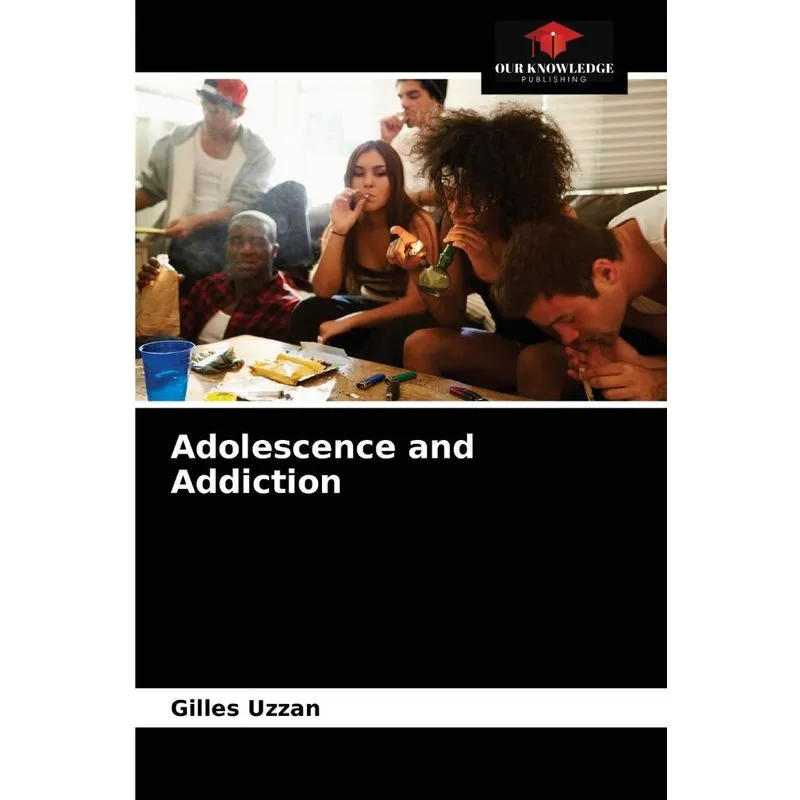 Adolescence and Addiction