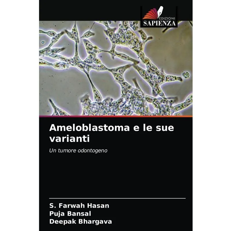 Ameloblastoma e le sue varianti