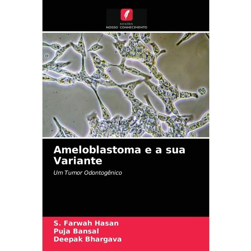 Ameloblastoma e a sua Variante