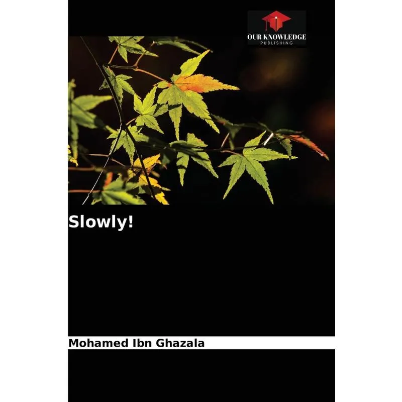 Slowly!