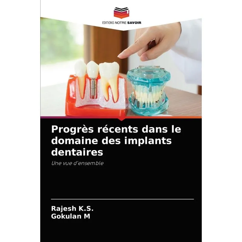 Progrès Récents Dans Le Domaine Des Implants Dentaires