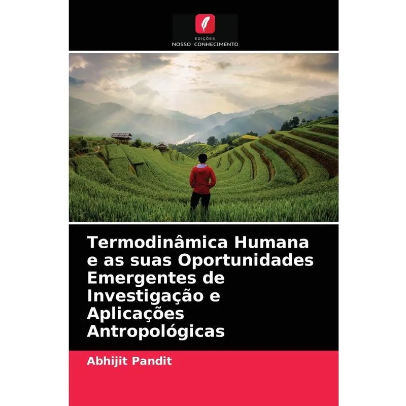 Termodinâmica Humana e as suas Oportunidades Emergentes de