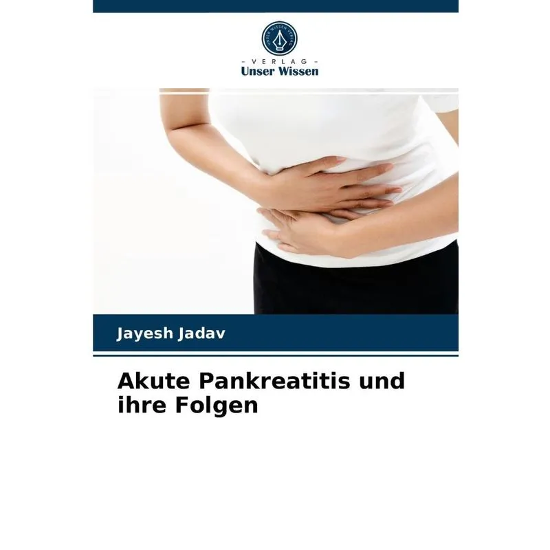 Akute Pankreatitis Und Ihre Folgen
